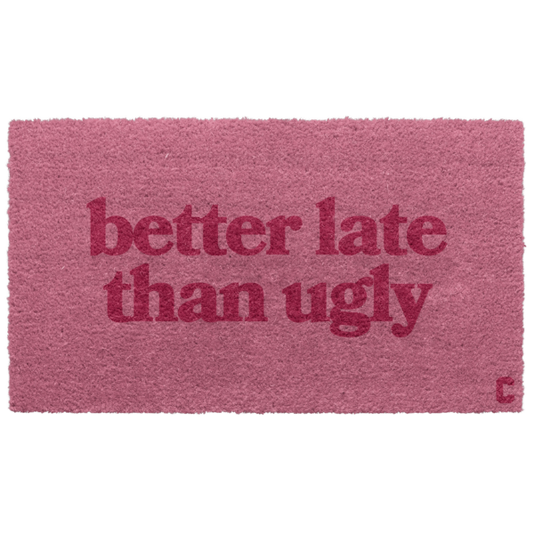 Better Late Than Ugly Welcome Mat