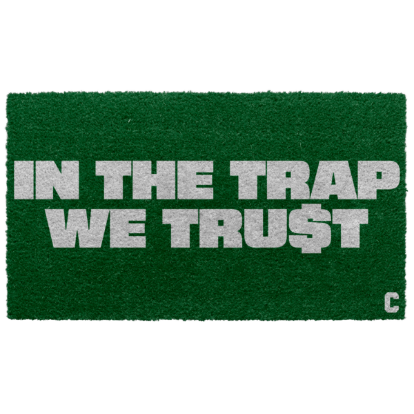 In The Trap We Trust Welcome Mat